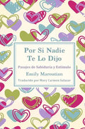 Por Si Nadie Te Lo Dijo: Pasajes de Sabiduría y Estímulo - Paperback