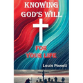Knowing God's Will for Your Life - Paperback