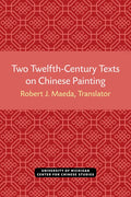 Two Twelfth-Century Texts on Chinese Painting - Paperback