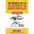 The Medical Key to the Doctrine of the Chinese on Pulses - Paperback