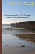 Phenomenologies of the Stranger: Between Hostility and Hospitality - Paperback