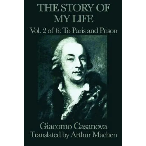 The Story of My Life Vol. 2 to Paris and Prison - Paperback