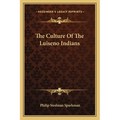 The Culture Of The Luiseno Indians - Paperback