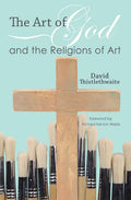 The Art of God and the Religions of Art - Paperback
