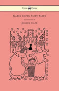 Karel Capek Fairy Tales - With One Extra as a Makeweight and Illustrated by Joseph Capek - Paperback