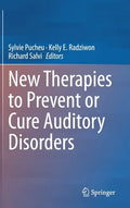 New Therapies to Prevent or Cure Auditory Disorders - Hardcover