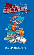 Getting Ready for College: Jump to It!!! - Hardcover