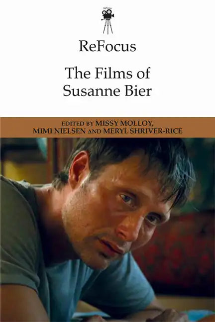 Refocus: The Films of Susanne Bier - Paperback