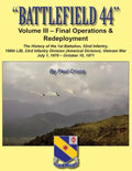 Battlefield 44: Volume III - Final Operations & Redeployment: The History of the 1st Battalion, 52nd Infantry, 198th LIB, 23rd Infantr - Paperback