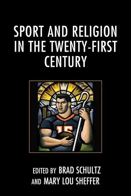 Sport and Religion in the Twenty-First Century - Paperback