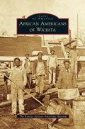 African Americans of Wichita - Hardcover