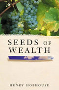 Seeds of Wealth: Four plants that made men rich - Paperback
