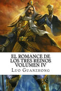 El Romance de los tres reinos, Volumen IV: Cao Cao parte la flecha solitaria - Paperback