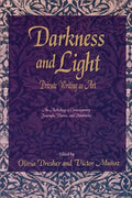 Darkness and Light: Private Writing as Art: An Anthology of Contemporary Journals, Diaries, and Notebooks - Paperback