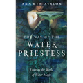The Way of the Water Priestess: Entering the World of Water Magic - Paperback