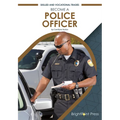 Become a Police Officer - Hardcover