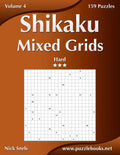 Shikaku Mixed Grids - Hard - Volume 4 - 159 Logic Puzzles - Paperback