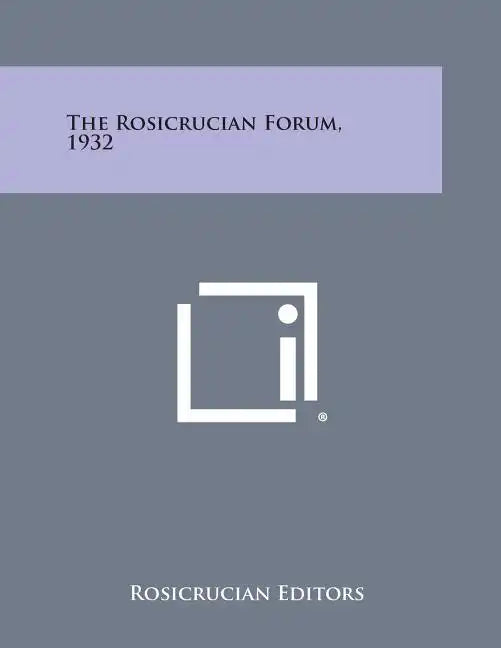 The Rosicrucian Forum, 1932 - Paperback