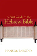 A Brief Guide to the Hebrew Bible - Paperback