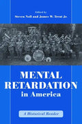 Mental Retardation in America: A Historical Reader - Paperback