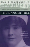 The Danger Tree: Memory, War and the Search for a Family's Past - Paperback