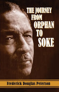 The Journey from Orphan to Soke - Paperback