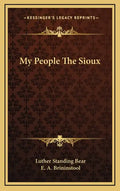 My People the Sioux - Hardcover