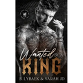 Wanted by a King: A dark MC romance - Paperback
