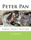 Peter Pan: Large Print Edition - Paperback