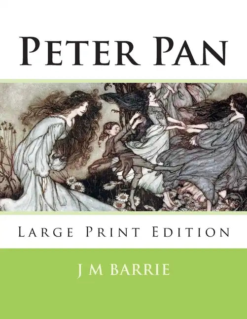 Peter Pan: Large Print Edition - Paperback