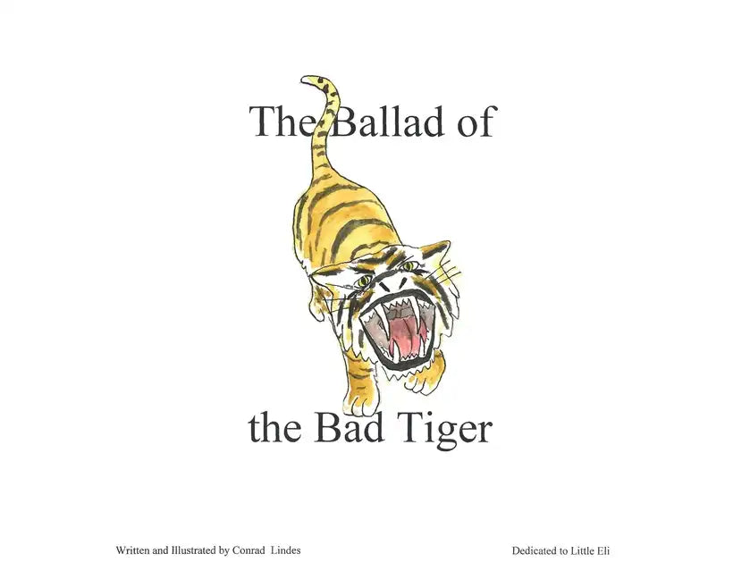 The Ballad of the Bad Tiger - Paperback