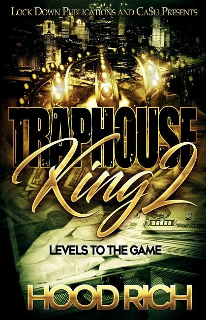 Traphouse King 2: Levels to the Game - Paperback