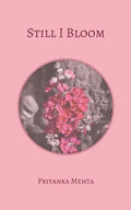 Still I Bloom - Paperback