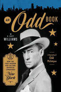 An Odd Book: How the First Modern Pop Culture Reporter Conquered New York - Paperback