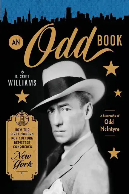 An Odd Book: How the First Modern Pop Culture Reporter Conquered New York - Paperback