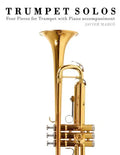 Trumpet Solos: Four Pieces for Trumpet with Piano Accompaniment - Paperback
