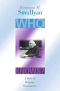 Who Knows?: A Study of Religious Consciousness - Paperback