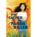 My Father, the Panda Killer - Paperback