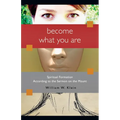 Become What You Are: Spiritual Formation According to the Sermon on the Mount - Paperback