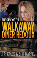 The Case of the Walkaway Diner Redoux - Paperback