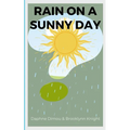 Rain on a Sunny Day - Paperback