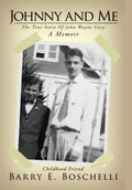 Johnny And Me: The True Story Of John Wayne Gacy - Hardcover