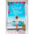 A Greek Affair: The perfect summer beach read set in gorgeous Greece - Paperback