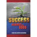 Success Against All Odds - Paperback