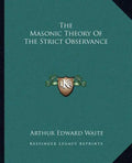The Masonic Theory of the Strict Observance - Paperback