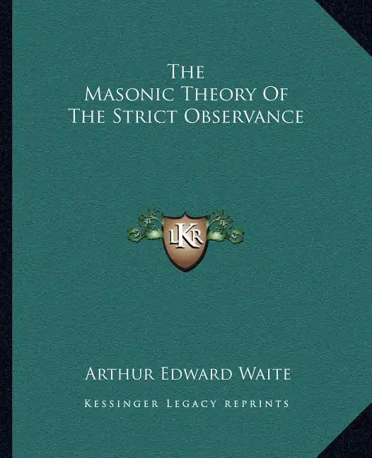 The Masonic Theory of the Strict Observance - Paperback
