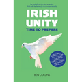 Irish Unity: Time to Prepare - Paperback