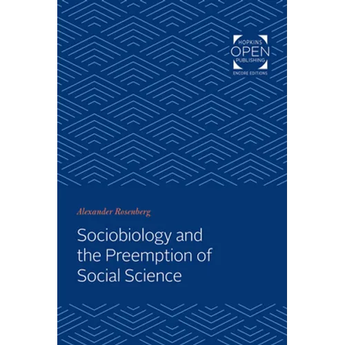 Sociobiology and the Preemption of Social Science - Paperback