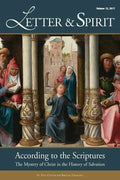 Letter & Spirit: A Journal of Catholic Biblical Theology, Vol. 12: According to the Scriptures: The Mystery of Christ in the History of Salvation - Paperback