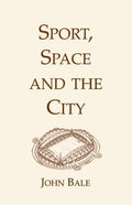 Sport, Space and the City - Paperback